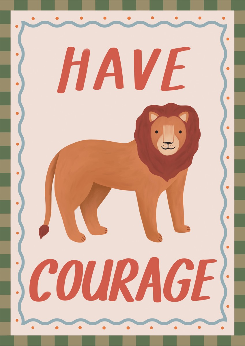 Have Courage