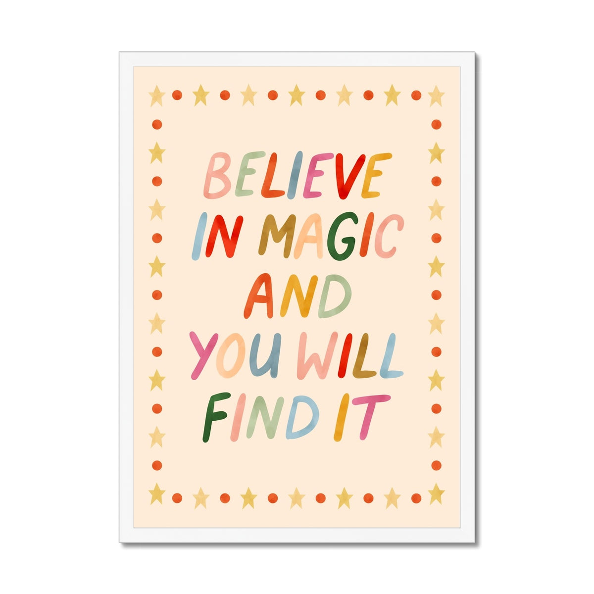 Believe in magic and you will find it / Framed Print