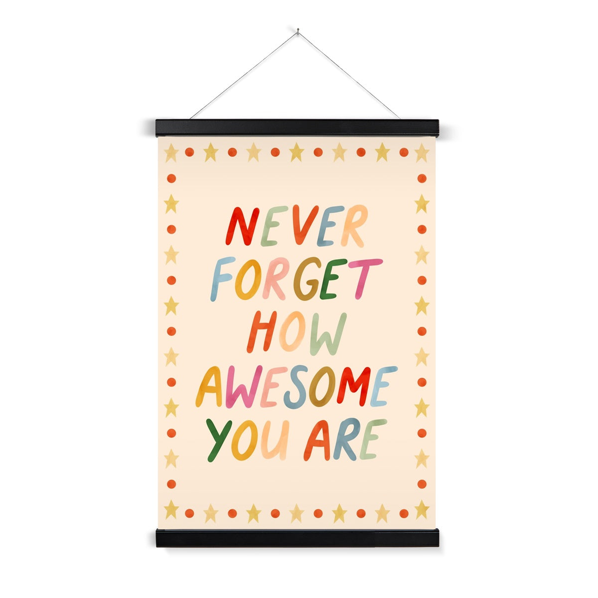 Never forget how awesome you are / Print with Hanger