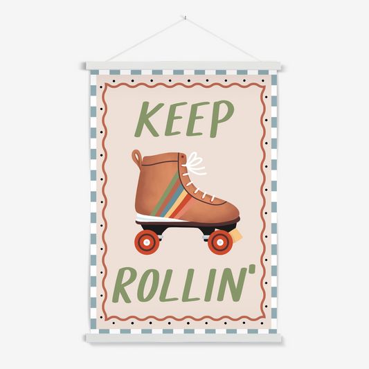 Keep Rollin' / Print with Hanger