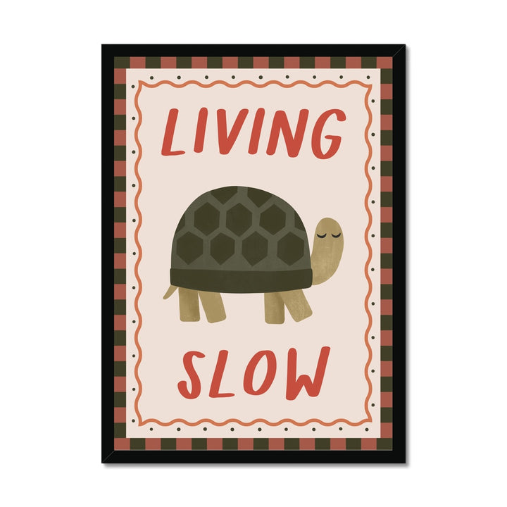 Living Slow / Framed Print