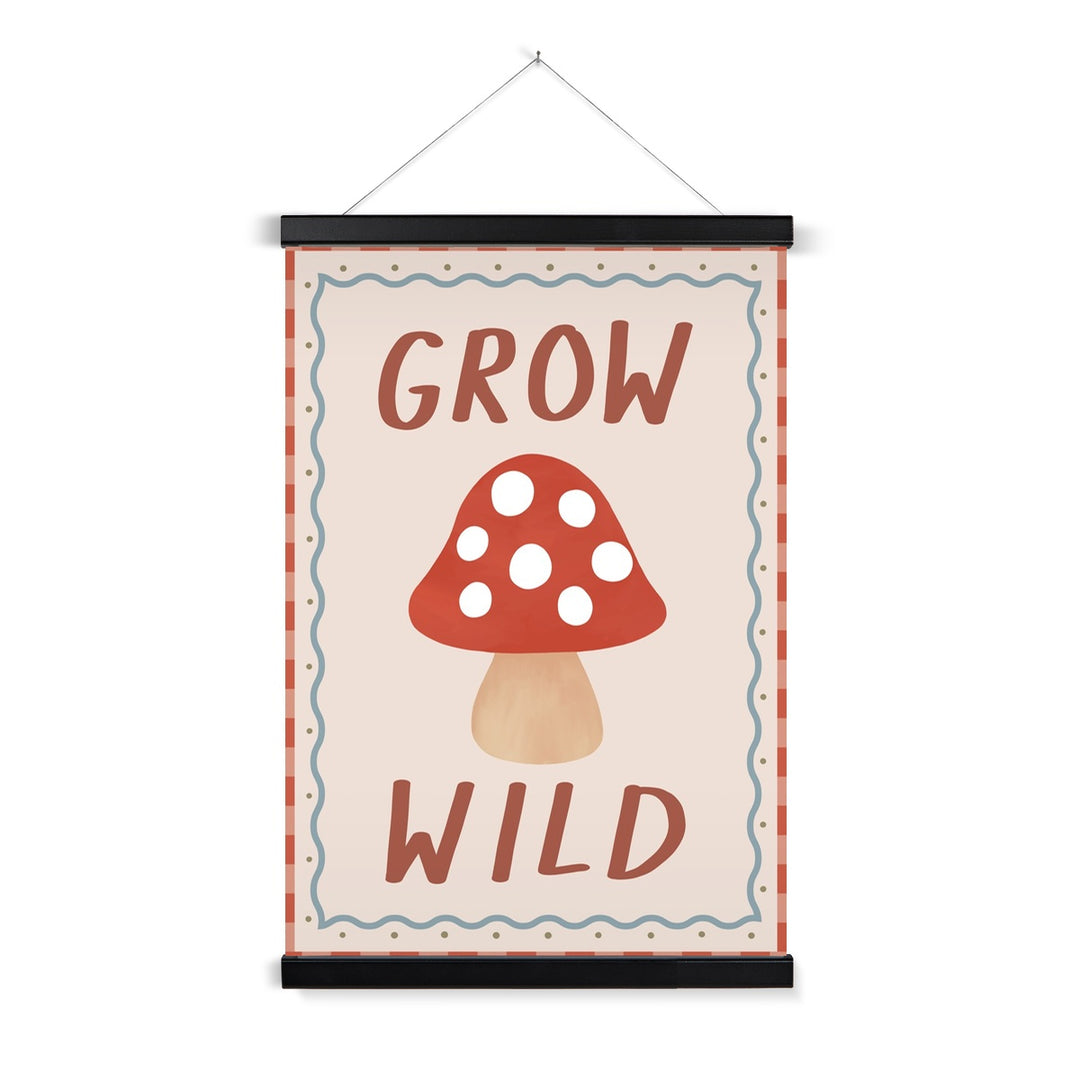 Grow Wild / Print with Hanger